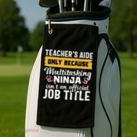 Teacher Aide Appreciation Funny Multitasking Ninja Assistant Golf Towel thumb 2