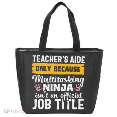 Teacher Aide Appreciation Funny Multitasking Ninja Assistant Tote Bag