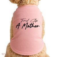 Tired As A Mother Mom Life Doggie Tank thumb 0