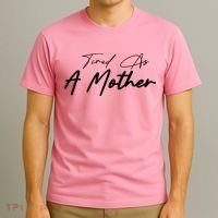 Tired As A Mother Mom Life T-Shirt thumb 3