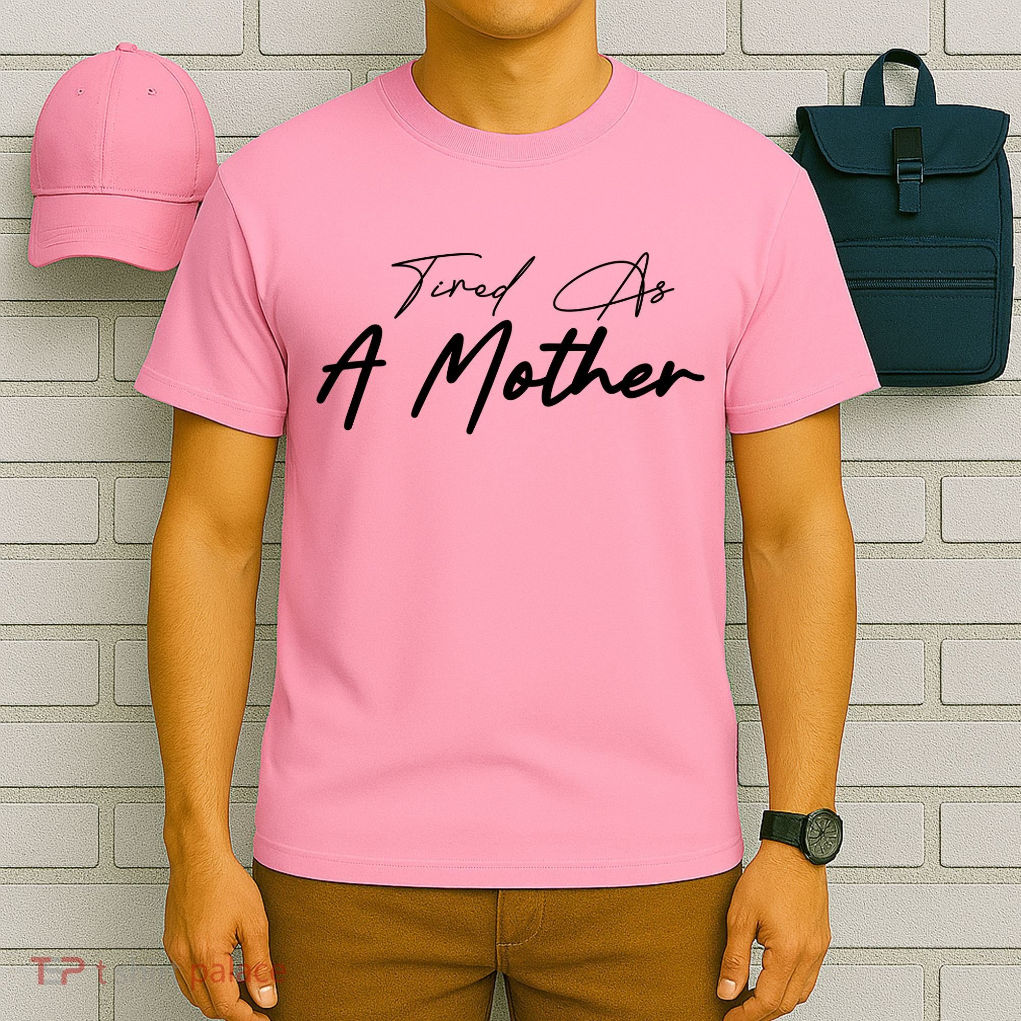 Tired As A Mother Mom Life T-Shirt