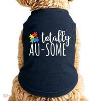 Totally Awesome Autism Awareness Doggie Tank thumb 0