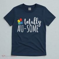 Totally Awesome Autism Awareness T-Shirt thumb 5