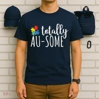 Totally Awesome Autism Awareness T-Shirt thumb 6