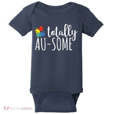 Totally Awesome Autism Awareness Baby Bodysuit