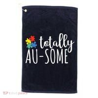 Totally Awesome Autism Awareness Golf Towel thumb 0