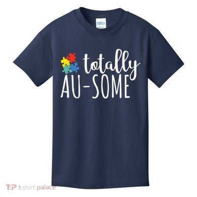 Totally Awesome Autism Awareness Kids T-Shirt