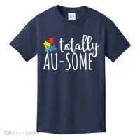 Totally Awesome Autism Awareness Kids T-Shirt thumb 0