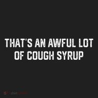 ThatS An Awful Lot Of Cough Syrup Beanie thumb 2
