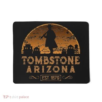 Tombstone Arizona Az Wild West Gunfighter Mousepad