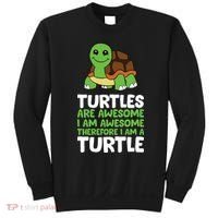 Turtles Are Awesome. I Am Awesome Therefore I Am A Turtle Sweatshirt thumb 0