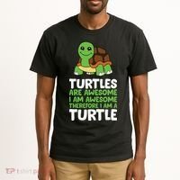 Turtles Are Awesome. I Am Awesome Therefore I Am A Turtle Tall T-Shirt thumb 2