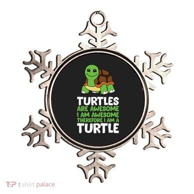 Turtles Are Awesome. I Am Awesome Therefore I Am A Turtle Ornament