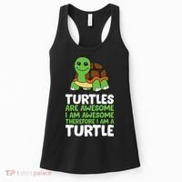 Turtles Are Awesome. I Am Awesome Therefore I Am A Turtle Women's Tank Top thumb 0