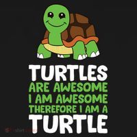 Turtles Are Awesome. I Am Awesome Therefore I Am A Turtle Women's Tank Top thumb 5