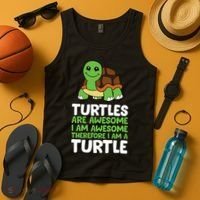 Turtles Are Awesome. I Am Awesome Therefore I Am A Turtle Tank Top thumb 4
