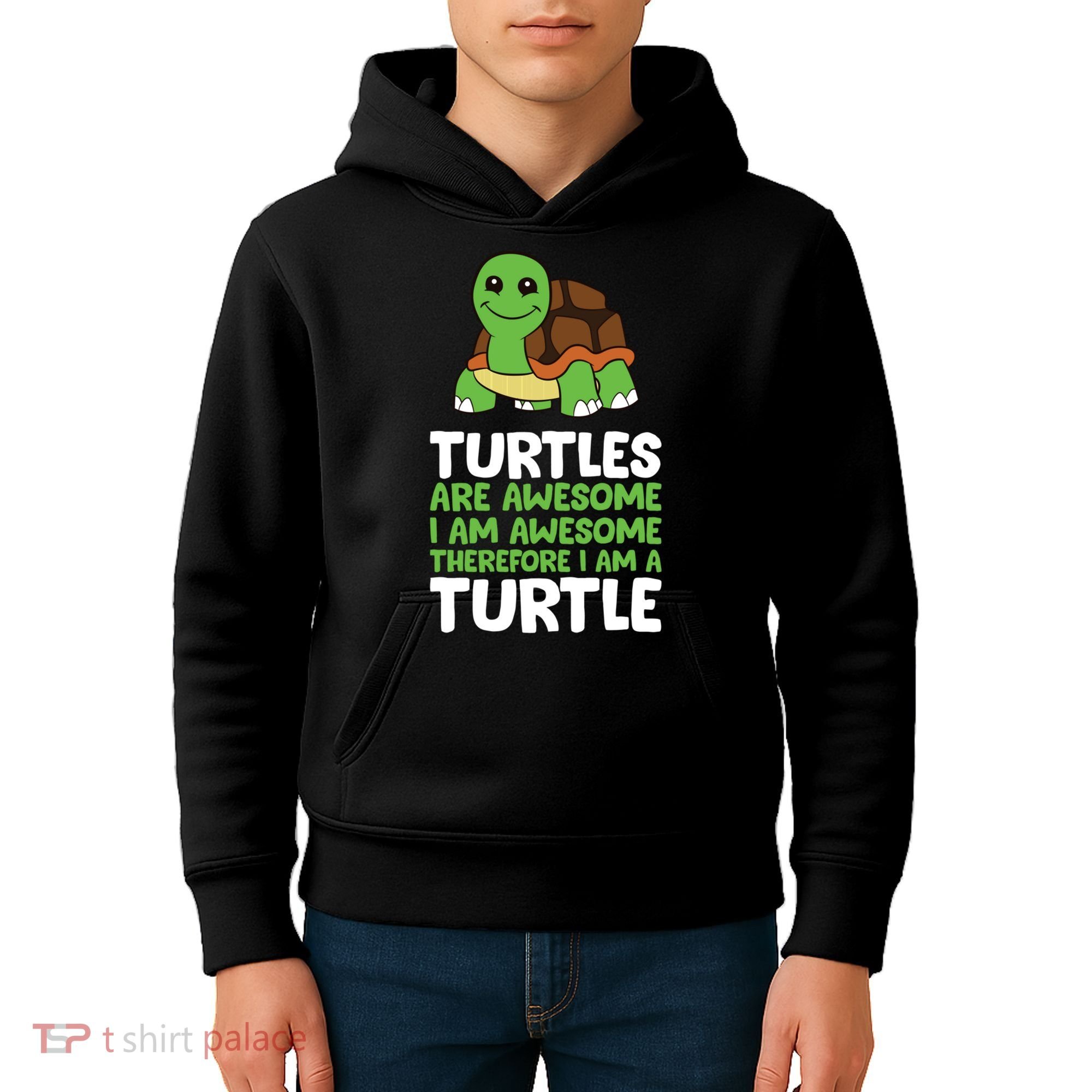 Turtles Are Awesome. I Am Awesome Therefore I Am A Turtle Kids Hoodie