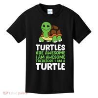 Turtles Are Awesome. I Am Awesome Therefore I Am A Turtle Kids T-Shirt thumb 0