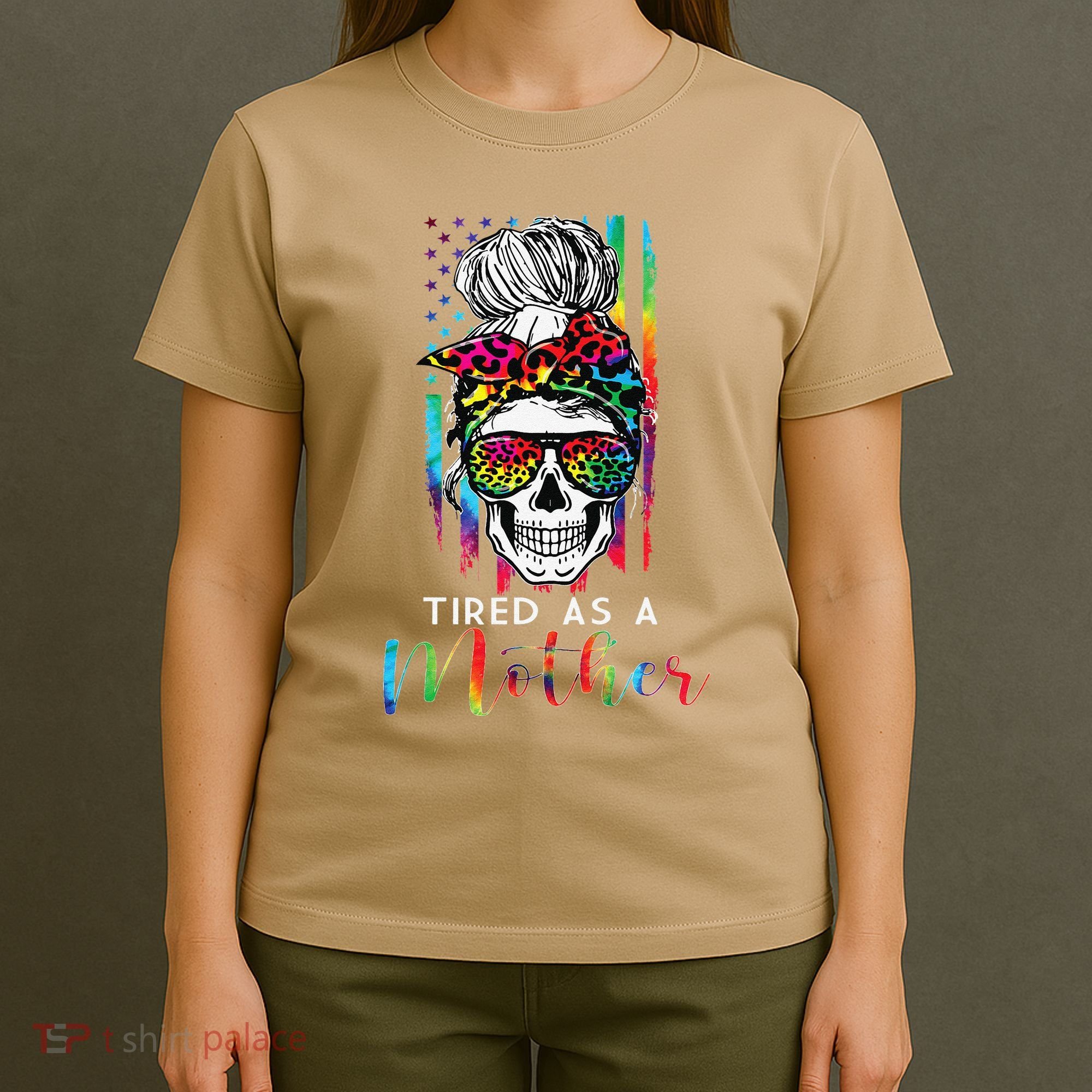Tired As A Mother Skull America Flag Mom Life Mother's Day T-Shirt