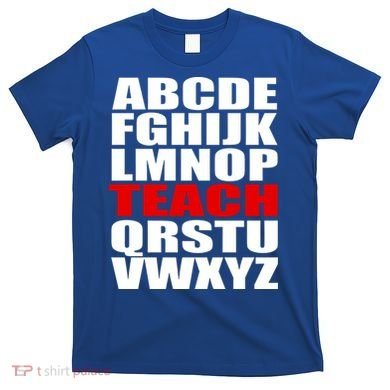 Teacher Alphabet Abcs Learning Agiftz Cool Gift T-Shirt