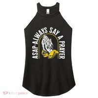 Thanksgiving Asap Always Say A Prayer Christian Religious Pr Funny Gift Women's Perfect Tri Rocker Tank thumb 0