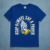 Thanksgiving Asap Always Say A Prayer Christian Religious Pr Funny Gift T-Shirt thumb 5