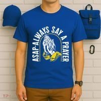 Thanksgiving Asap Always Say A Prayer Christian Religious Pr Funny Gift T-Shirt thumb 6