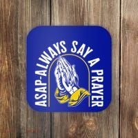 Thanksgiving Asap Always Say A Prayer Christian Religious Pr Funny Gift Coaster thumb 0
