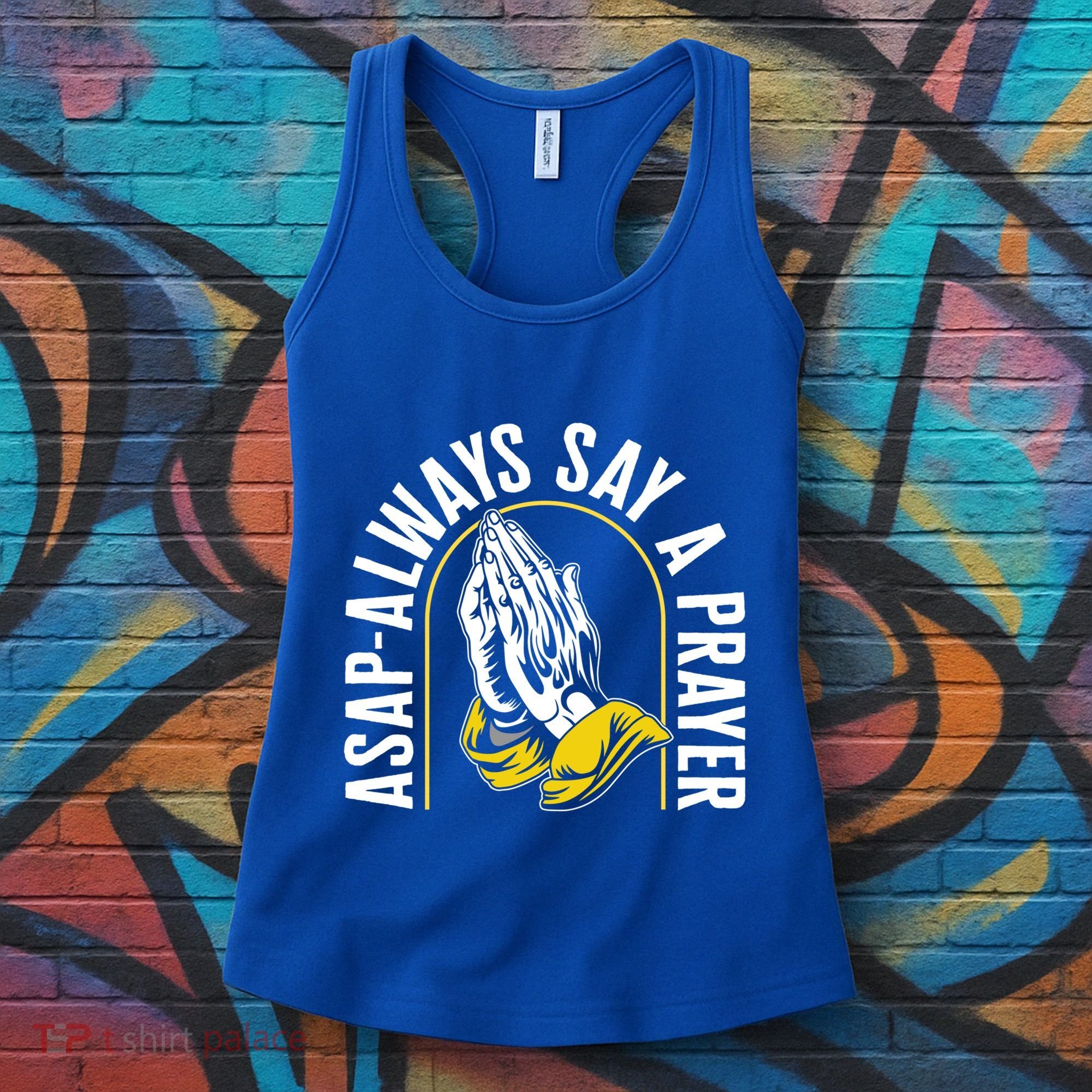 Thanksgiving Asap Always Say A Prayer Christian Religious Pr Funny Gift Women's Tank Top