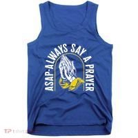 Thanksgiving Asap Always Say A Prayer Christian Religious Pr Funny Gift Tank Top thumb 0
