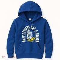 Thanksgiving Asap Always Say A Prayer Christian Religious Pr Funny Gift Kids Hoodie thumb 0