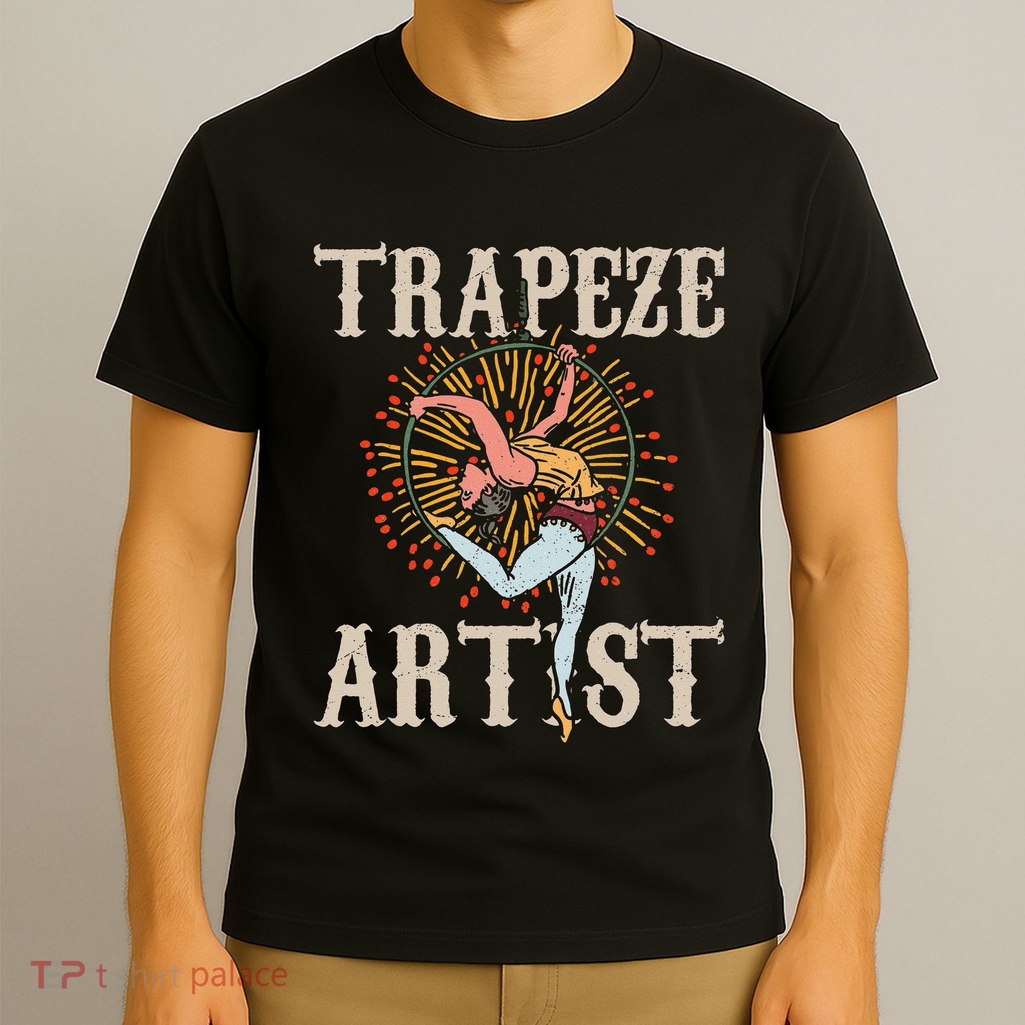 Trapeze Artist Acrobat Carnival Theme Circus Staff Costume T-Shirt