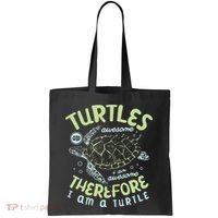 Turtles Are Awesome I Am Awesome Therefore I Am A Turtle Tote Bag thumb 0