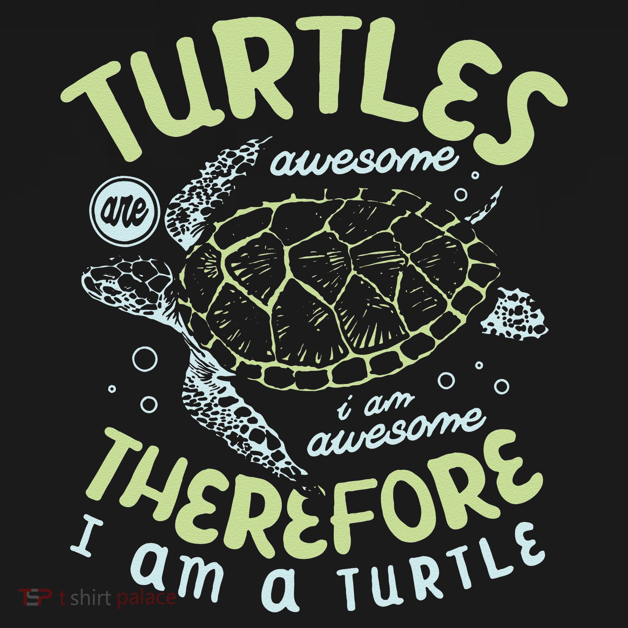 Turtles Are Awesome I Am Awesome Therefore I Am A Turtle Baby Bodysuit