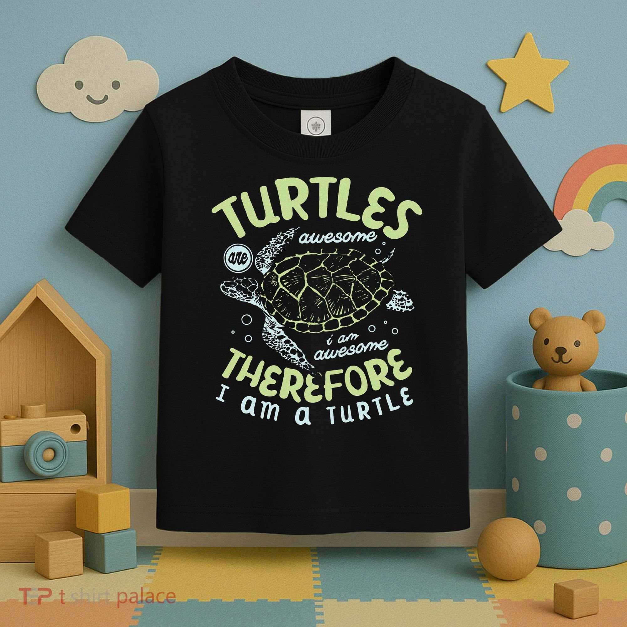 Turtles Are Awesome I Am Awesome Therefore I Am A Turtle Toddler T-Shirt