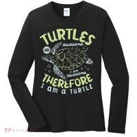 Turtles Are Awesome I Am Awesome Therefore I Am A Turtle Women's Long Sleeve Shirt thumb 0