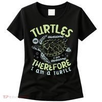 Turtles Are Awesome I Am Awesome Therefore I Am A Turtle Women's T-Shirt thumb 0