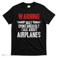 Talk About Airplanes Funny Pilot And Aviation T-Shirt thumb 0
