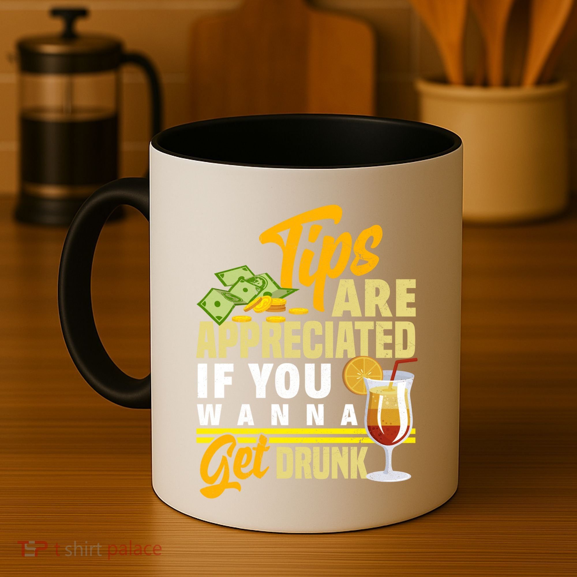 Tips Are Appreciated If You Wanna Get Drunk Barkeeper Funny Gift Coffee Mug