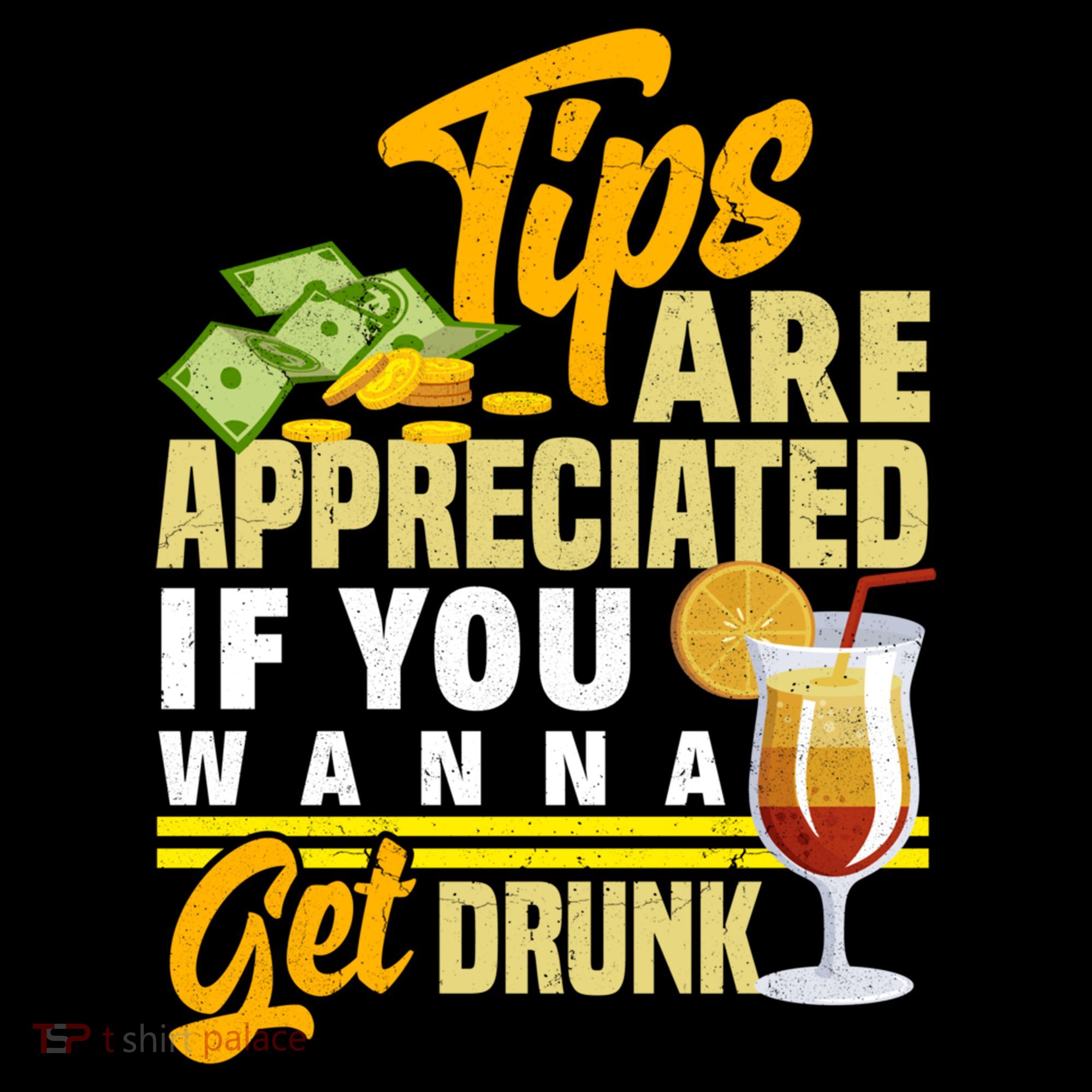 Tips Are Appreciated If You Wanna Get Drunk Barkeeper Funny Gift Coffee Mug