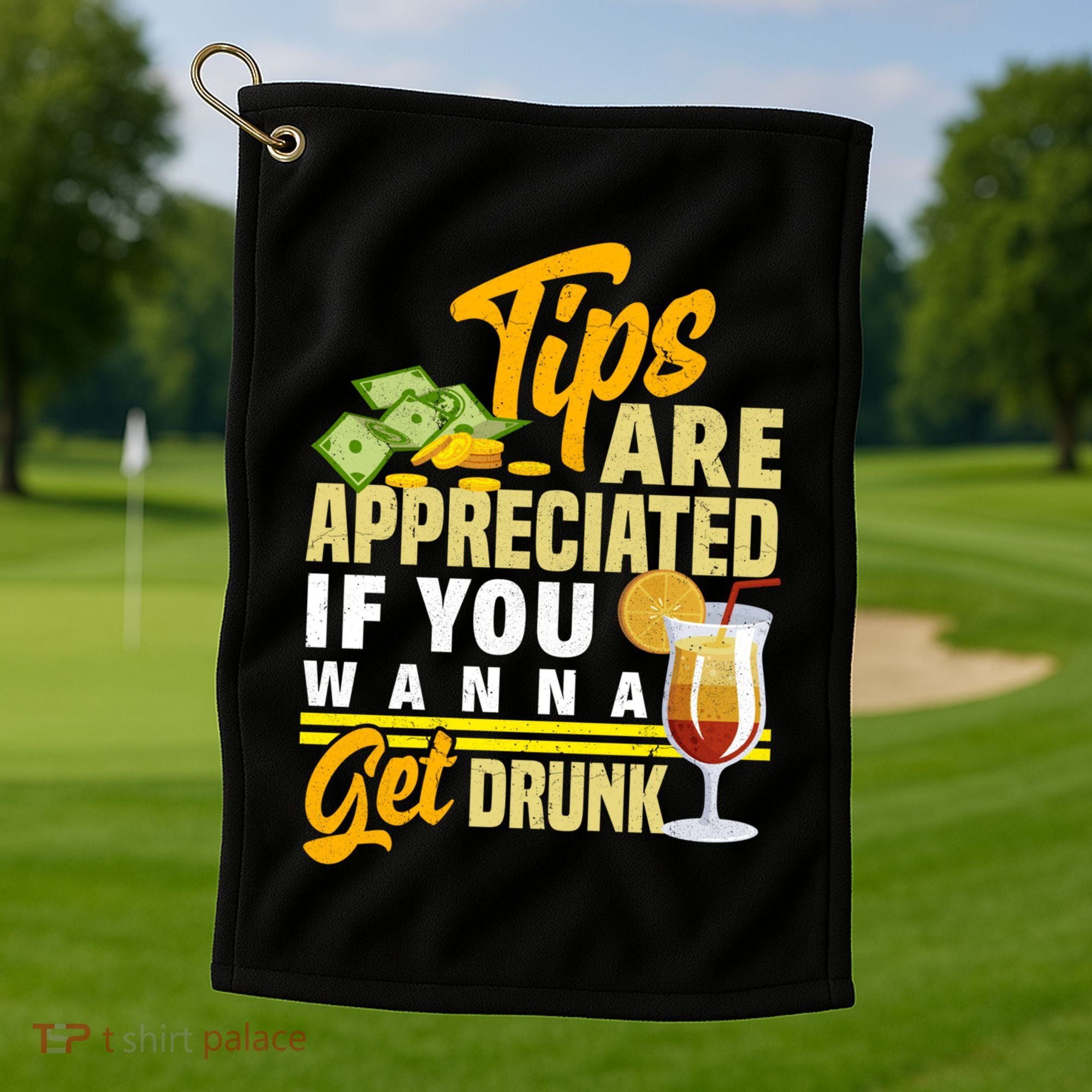 Tips Are Appreciated If You Wanna Get Drunk Barkeeper Funny Gift Golf Towel