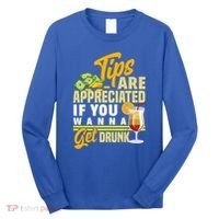 Tips Are Appreciated If You Wanna Get Drunk Barkeeper Funny Gift Long Sleeve Shirt thumb 0