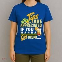 Tips Are Appreciated If You Wanna Get Drunk Barkeeper Funny Gift T-Shirt thumb 4