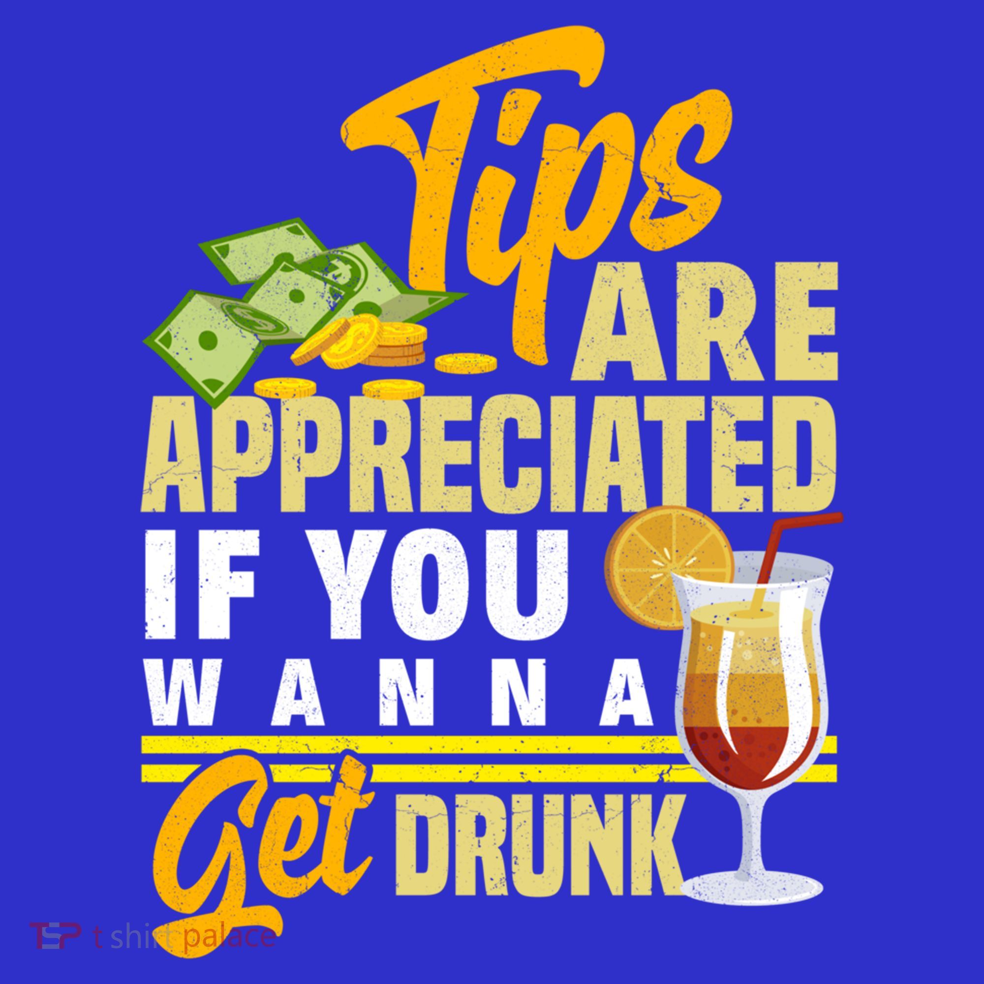 Tips Are Appreciated If You Wanna Get Drunk Barkeeper Funny Gift Polo