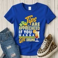 Tips Are Appreciated If You Wanna Get Drunk Barkeeper Funny Gift Women's T-Shirt thumb 3