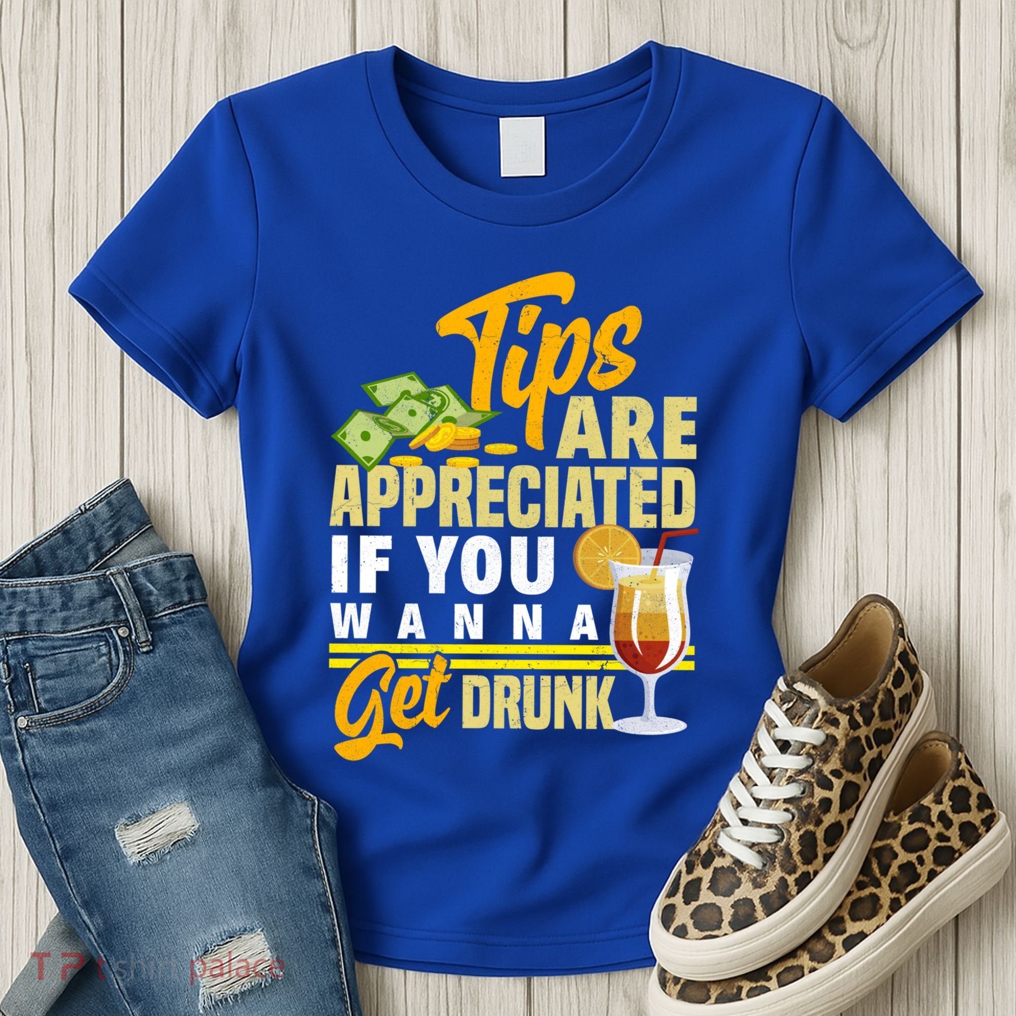 Tips Are Appreciated If You Wanna Get Drunk Barkeeper Funny Gift Women's T-Shirt