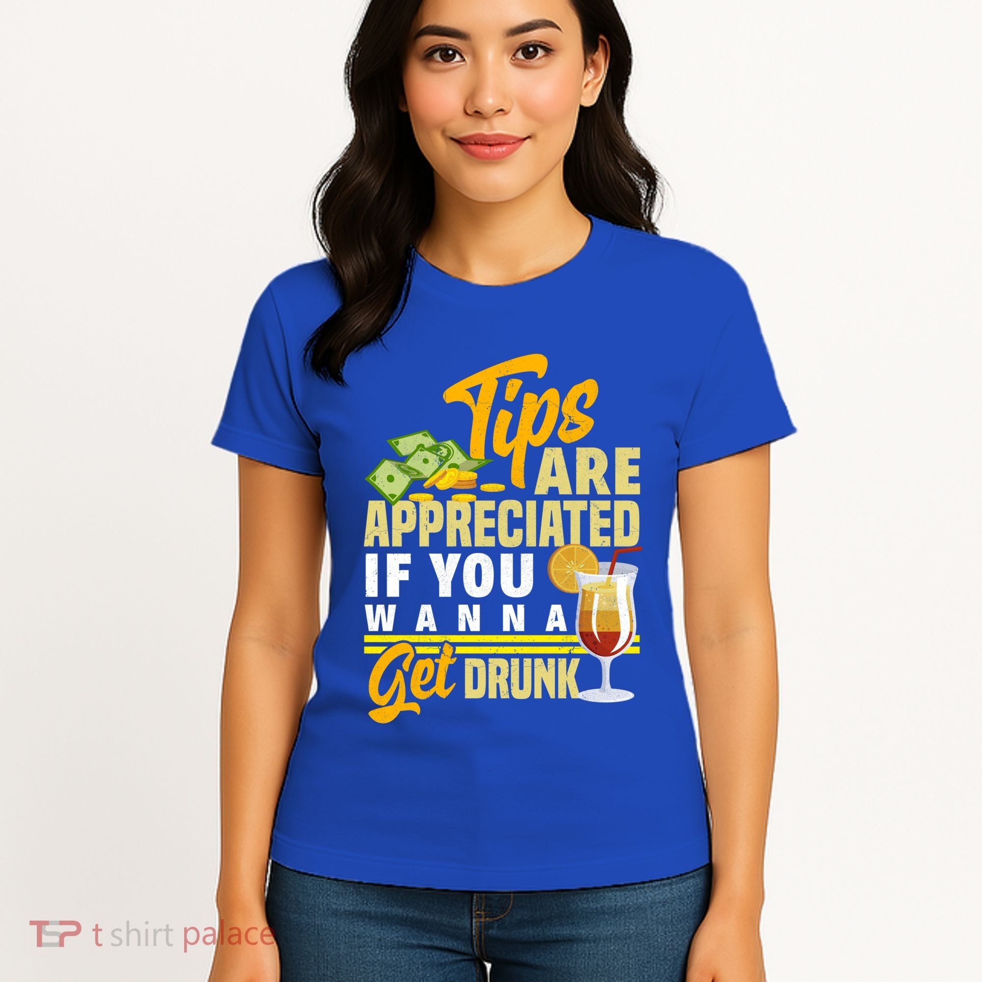 Tips Are Appreciated If You Wanna Get Drunk Barkeeper Funny Gift Women's T-Shirt