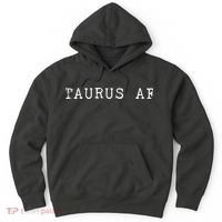 Taurus AF April May Birthday Hoodie thumb 0