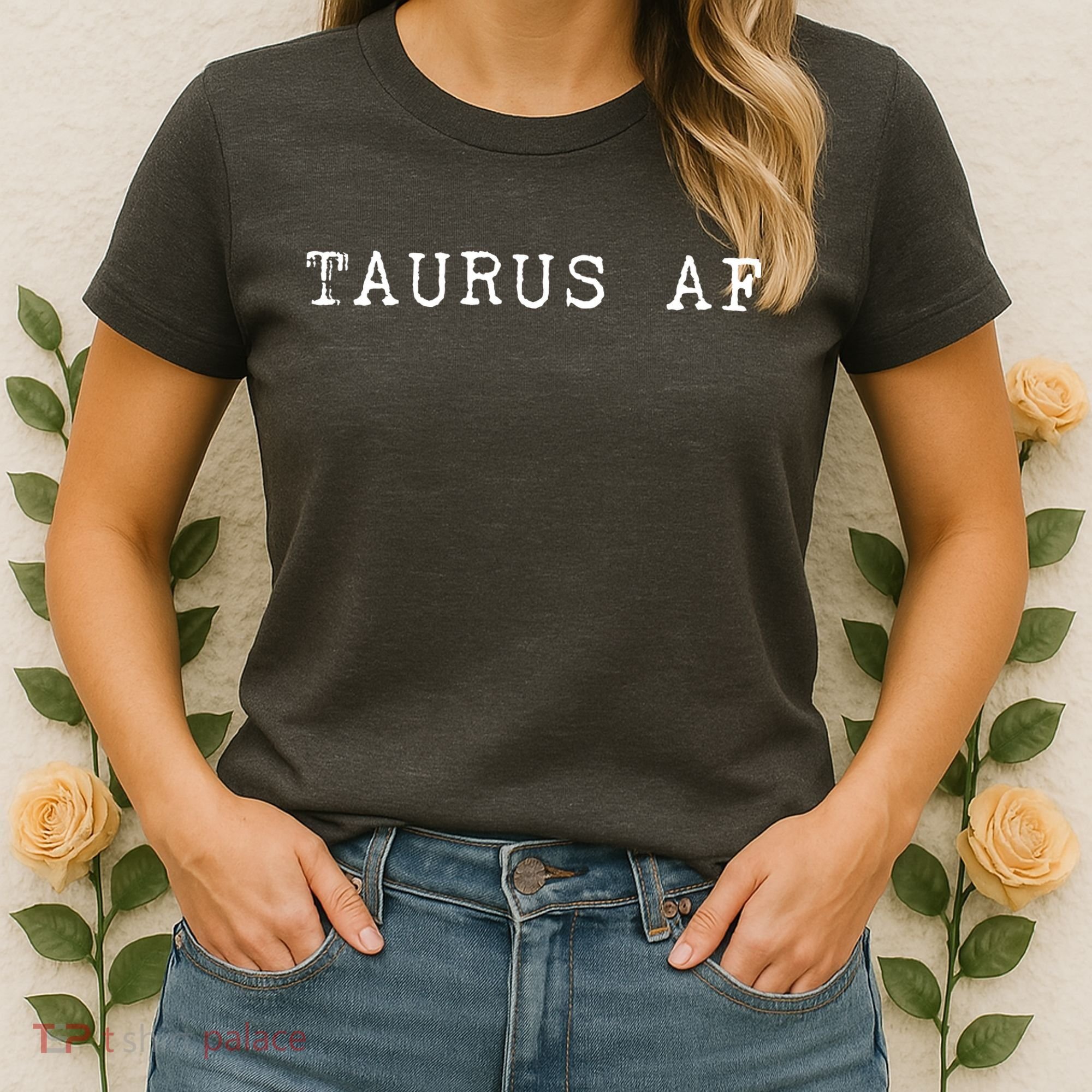 Taurus AF April May Birthday Women's T-Shirt