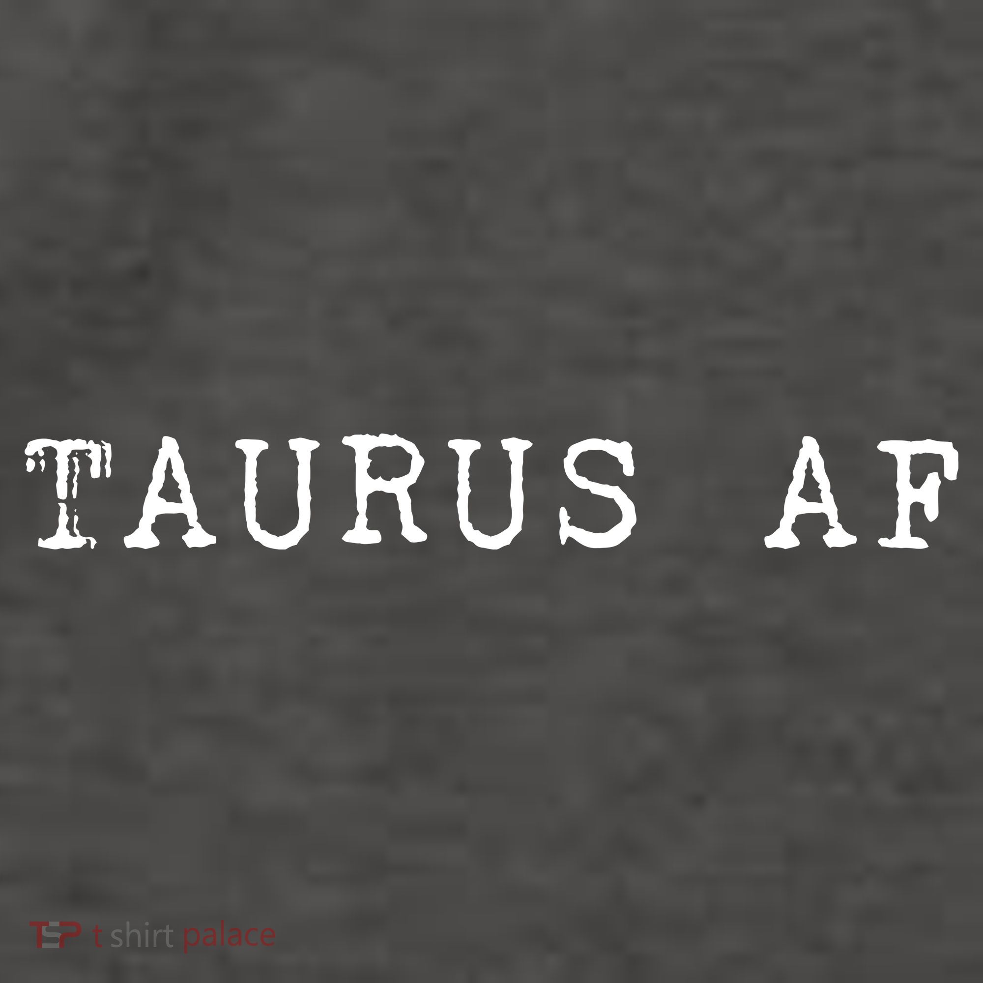 Taurus AF April May Birthday Women's T-Shirt